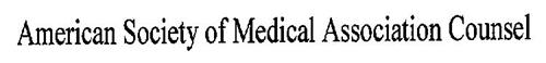 AMERICAN SOCIETY OF MEDICAL ASSOCIATIONCOUNSEL