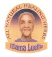 MAMA LUELLA ALL NATURAL HEALING HERBS