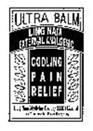 ULTRA BALM LING NAM EXTERNAL ANALGESIC COOLING PAIN RELIEF LING NAM MEDICINE FACTORY (H.K.) LIMITED TUEN MUN, NEW TERRITORIES, HONG KONG