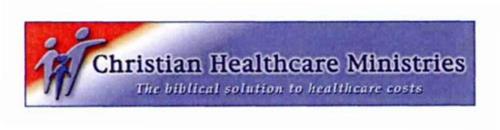 CHRISTIAN HEALTHCARE MINISTRIES THE BIBLICAL SOLUTION TO HEALTHCARE COSTS