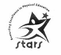 STARS REWARDING EXCELLENCE IN PHYSICAL EDUCATION