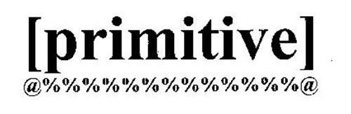 [PRIMITIVE] @%%%%%%%%%%%%%@
