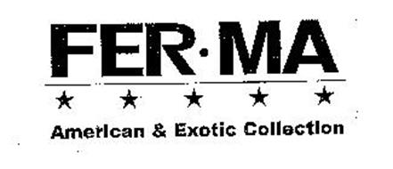 FER·MA AMERICAN & EXOTIC COLLECTION