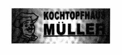 KOCHTOPFHAUS MÜLLER