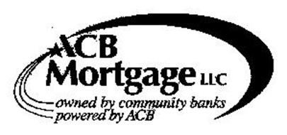 ACB MORTGAGE LLC OWNED BY COMMUNITY BANKS POWERED BY ACB
