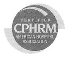 CERTIFIED CPHRM AMERICAN HOSPITAL ASSOCIATION