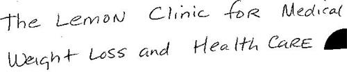 THE LEMON CLINIC FOR MEDICAL WEIGHT LOSS AND HEALTH CARE