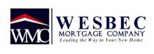 WMC WESBEC MORTGAGE COMPANY LEADING THE WAY TO YOUR NEW HOME