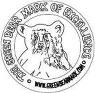 THE GREEN BEAR MARK OF EXCELLENCE WWW.GREENBEARMARK.COM