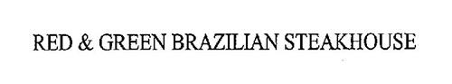 RED & GREEN BRAZILIAN STEAKHOUSE