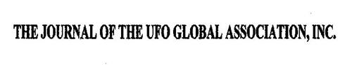 THE JOURNAL OF THE UFO GLOBAL ASSOCIATION, INC.