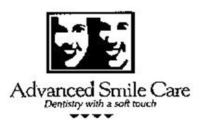 ADVANCED SMILE CARE DENTISTRY WITH A SOFT TOUCH