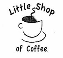 LITTLE SHOP OF COFFEE