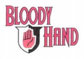 BLOODY HAND