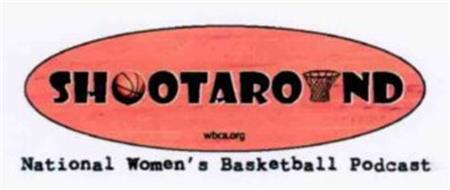 SH OTARO ND WBCA.ORG NATIONAL WOMEN'S BASKETBALL PODCAST
