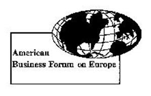 AMERICAN BUSINESS FORUM ON EUROPE
