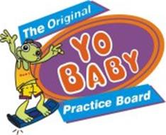THE ORIGINAL YO BABY PRACTICE BOARD NEWT