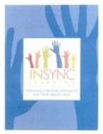 INSYNC LEARNING INDIVIDUALLY DESIGNED EDUCATION FOR YOUR UNIQUE CHILD