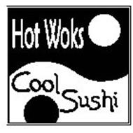 HOT WOKS COOL SUSHI
