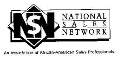 NSN NATIONAL SALES NETWORK AN ASSOCIATION OF AFRICAN-AMERICAN SALES PROFESSIONALS