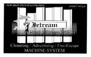 JETREAM 2000 7 HYPOL JETSTREAM RISE XT CLEANSING / ADVERTISING / FIRE-ESCAPE MACHINE SYSTEM NEW HIGH-TECH SCAFFOLDING 2000/7 HYPOL