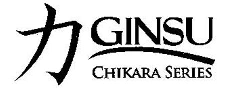 GINSU CHIKARA SERIES