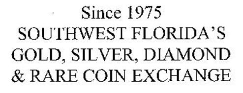 SINCE 1975 SOUTHWEST FLORIDA'S GOLD, SILVER, DIAMOND & RARE COIN EXCHANGE