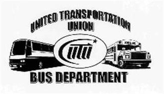 UNITED TRANSPORTATION UNION UTU BUS DEPARTMENT
