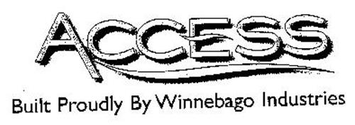 ACCESS BUILT PROUDLY BY WINNEBAGO INDUSTRIES