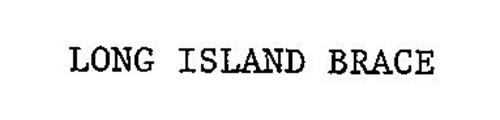 LONG ISLAND BRACE