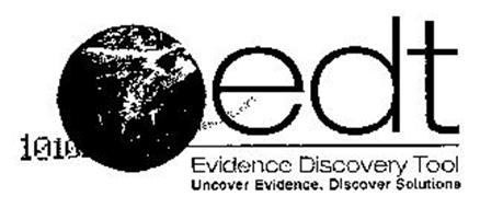 EDT EVIDENCE DISCOVERY TOOL UNCOVER EVIDENCE. DISCOVER SOLUTIONS