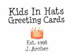 KIDS IN HATS GREETING CARDS EST. 1998 J. ARCHER