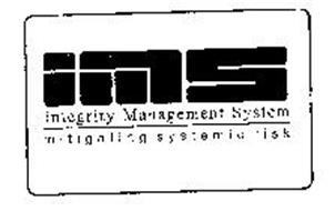 IMS INTEGRITY MANAGEMENT SYSTEM MITIGATING SYSTEMIC RISK