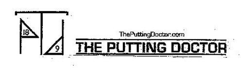 TPD THE PUTTING DOCTOR THE PUTTING DOCTOR 18 9