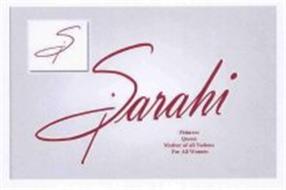 S! SARAHI! PRINCESS QUEEN MOTHER OF ALLNATIONS FOR ALL WOMEN