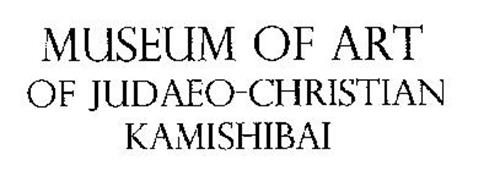 MUSEUM OF ART OF JUDAEO-CHRISTIAN KAMISHIBAI