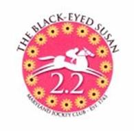 THE BLACK-EYED SUSAN 2.2 MARYLAND JOCKEY CLUB EST 1743