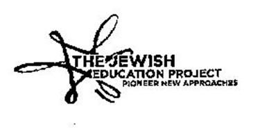 THE JEWISH EDUCATION PROJECT PIONEER NEW APPROACHES