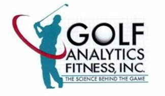 GOLF ANALYTICS FITNESS, INC. THE SCIENCE BEHIND THE GAME