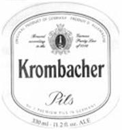 ORIGINAL PRODUCT OF GERMANY PRODUIT D' ALLEMAGNE BREWED ACCORDING TO THE GERMAN PURITY OF 1516 KROMBACHER PILS NO. 1 PREMIUM PILS IN GERMANY  330 ML 11.2 FL. OZ. ALE