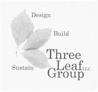 DESIGN BUILD SUSTAIN THREE LEAF GROUP LLC