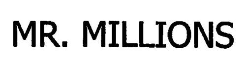 MR. MILLIONS