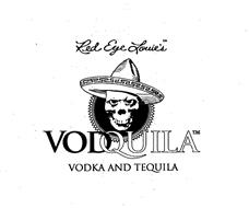 RED EYE LOUIE' S VODQUILA VODKA AND TEQUILA