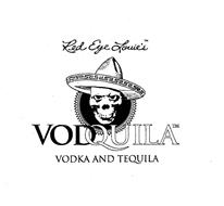 RED EYE LOUIE' S VODQUILA VODKA AND TEQUILA