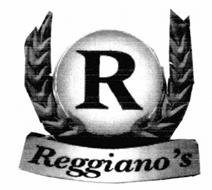 R REGGIANO'S