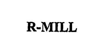 R-MILL