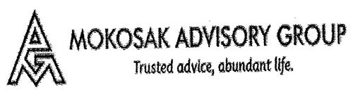 MOKOSAK ADVISORY GROUP TRUSTED ADVICE, ABUNDANT LIFE