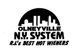 OLNEYVILLE N.Y. SYSTEM R.I.'S BEST HOT WIENERS
