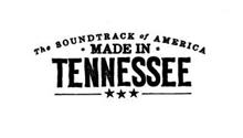 THE SOUNDTRACK OF AMERICA ­ MADE IN ­TENNESEE