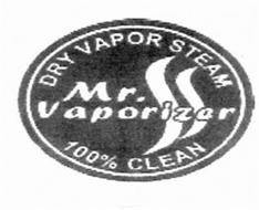 DRY VAPOR STEAM MR. VAPORIZER 100% CLEAN